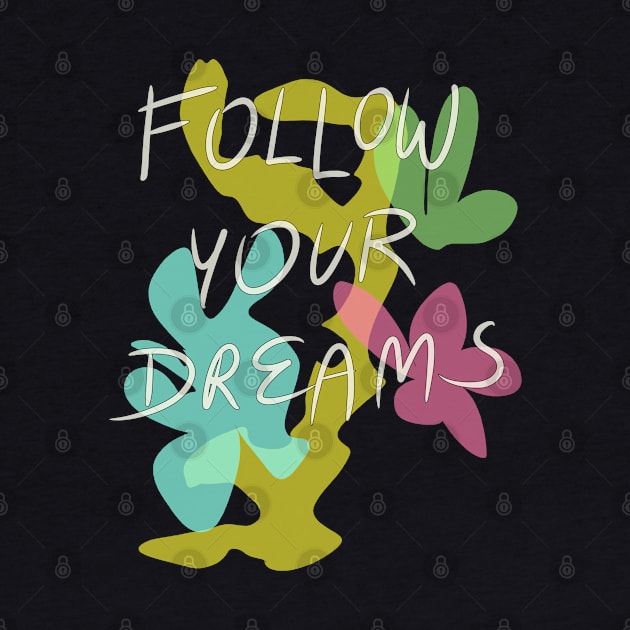 follow your dreams by neteor